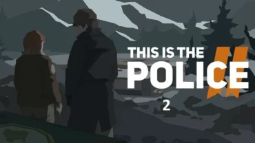 Sharpen your skills as law enforcement in This Is the Police 2.